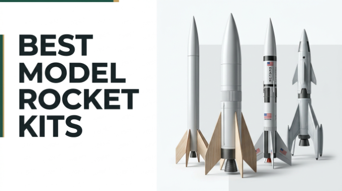 Best Model Rocket Kits