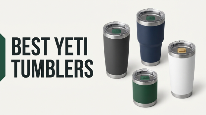 Best Yeti Tumblers